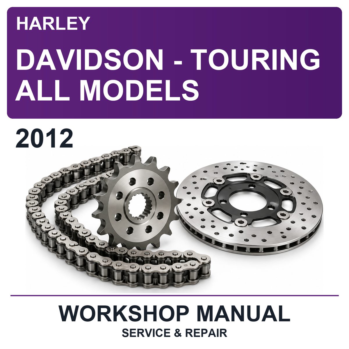 2012 Harley Davidson - Touring All Models Workshop Service & Repair Manual