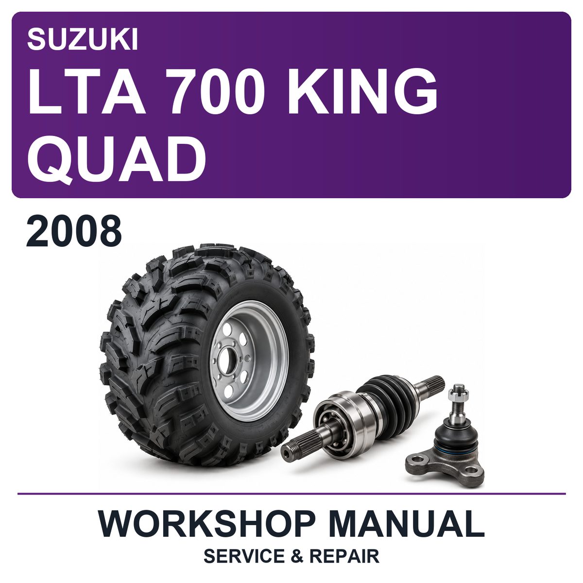 2008 Suzuki LTA 700 King Quad Workshop Service & Repair Manual