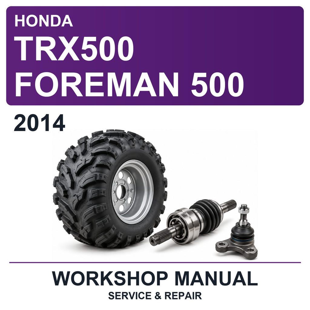 2014 Honda TRX500 Foreman 500 Workshop Service & Repair Manual