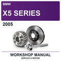 2005 BMW X5 Series Workshop Service & Repair Manual