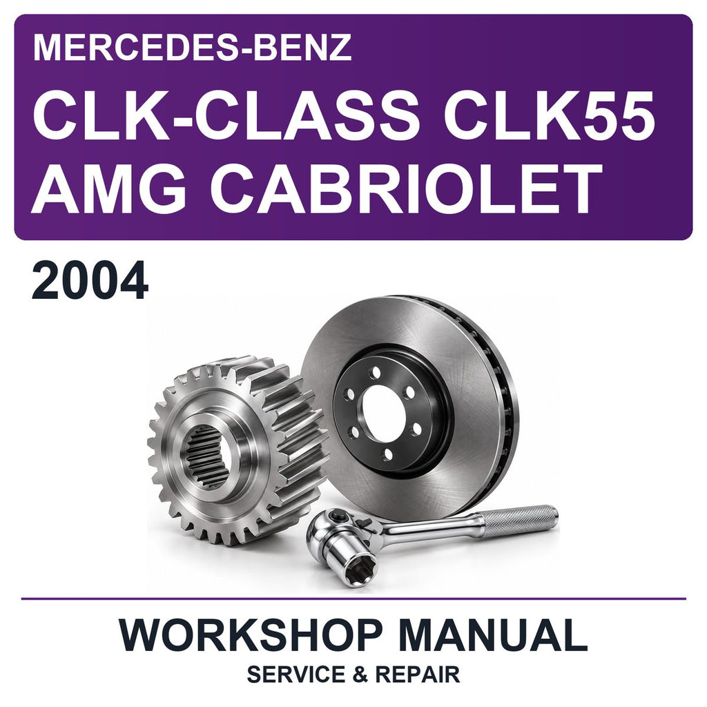 2004 Mercedes-Benz CLK-Class CLK55 AMG Cabriolet Workshop Service & Repair Manual