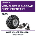 2003 Yamaha YFM400FWA P Bigbear Supplementary Workshop Service & Repair Manual