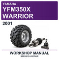 2001 Yamaha YFM350X Warrior Workshop Service & Repair Manual