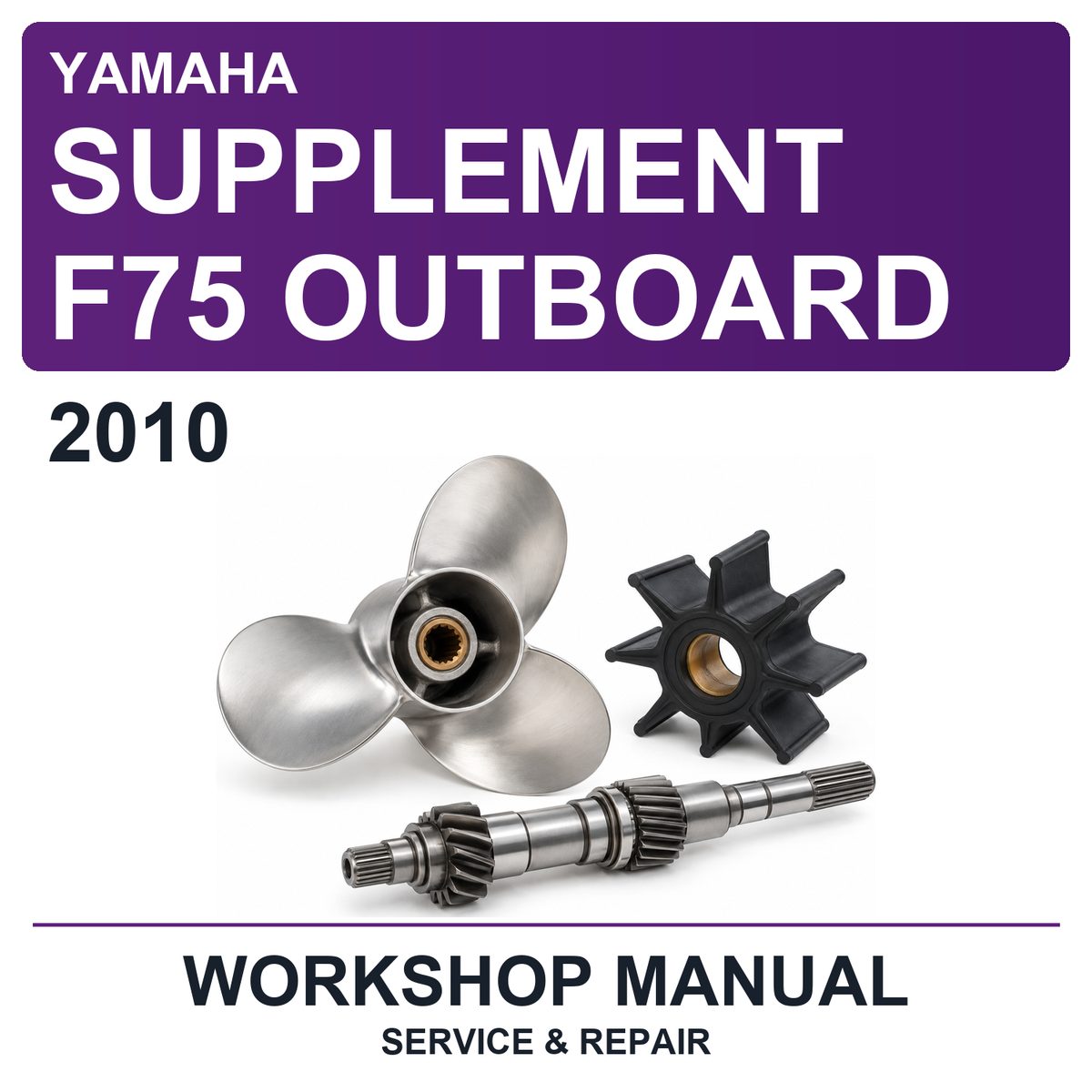 2010 Yamaha Supplement F75 Outboard Workshop Service & Repair Manual