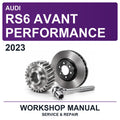 2023 Audi RS6 Avant Performance Workshop Service & Repair Manual