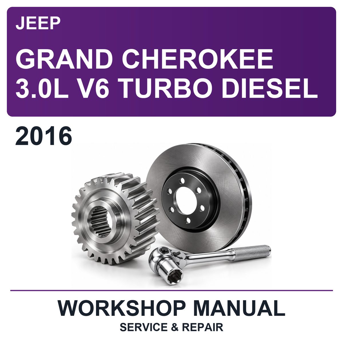 2016 Jeep Grand Cherokee 3.0L V6 Turbo Diesel Workshop Service & Repair Manual