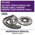 2008 Victory Polaris Vegas Vegas Low Vegas 8-Ball Kingpin Kingpin Tour Kingpin 8 Ball Workshop Service & Repair Manual