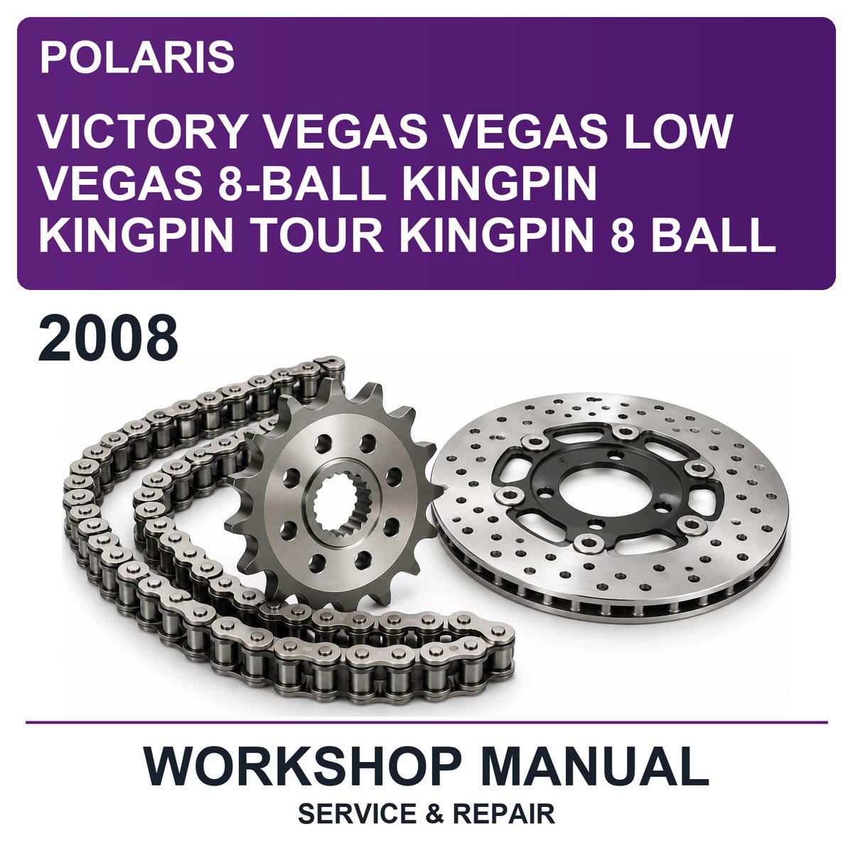 2008 Victory Polaris Vegas Vegas Low Vegas 8-Ball Kingpin Kingpin Tour Kingpin 8 Ball Workshop Service & Repair Manual