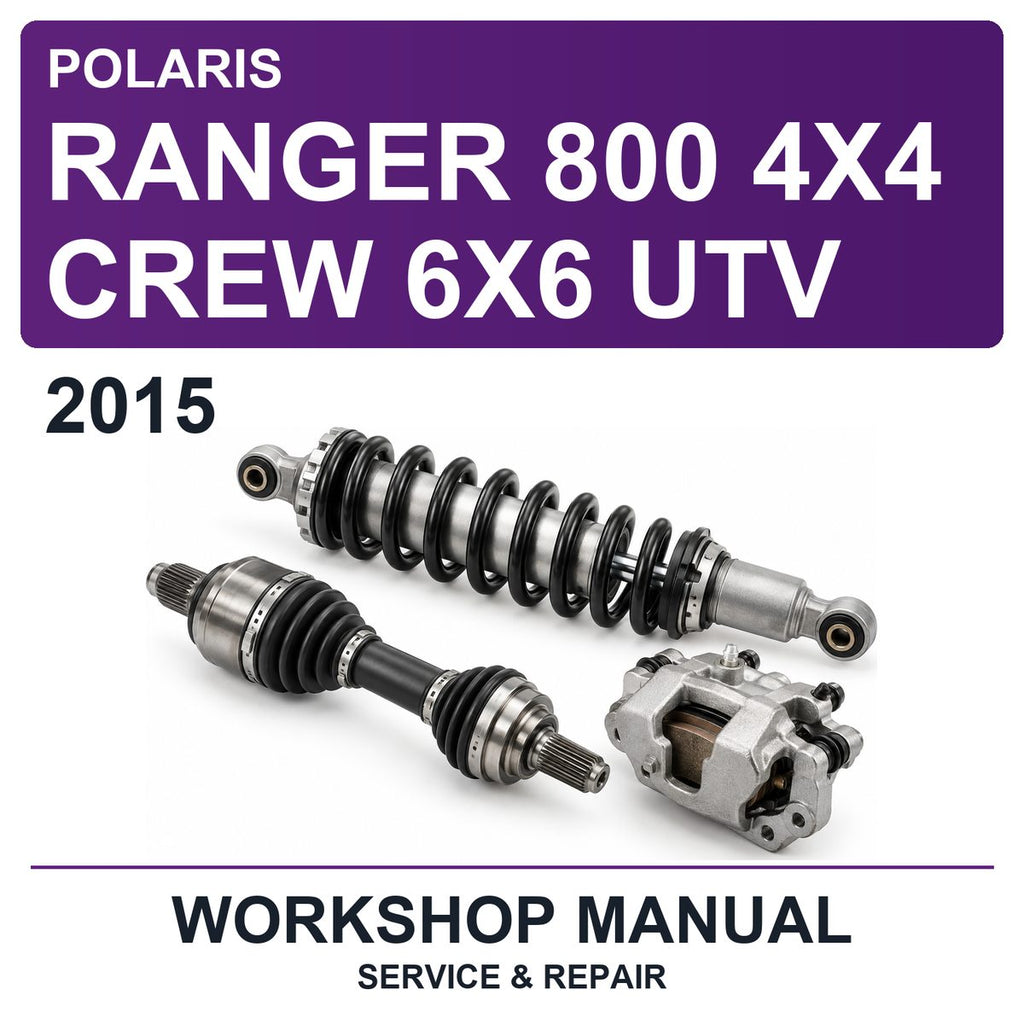 2015 Polaris Ranger 800 4X4 Crew 6X6 UTV Workshop Service & Repair Manual