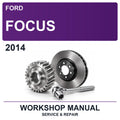 2014 Ford Focus Workshop Service & Repair Manual