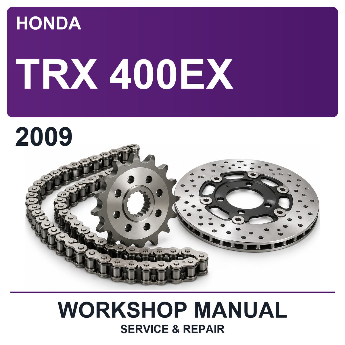2009 Honda TRX 400EX Workshop Service & Repair Manual