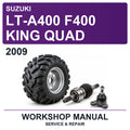 2009 Suzuki LT-A400 F400 King Quad Workshop Service & Repair Manual