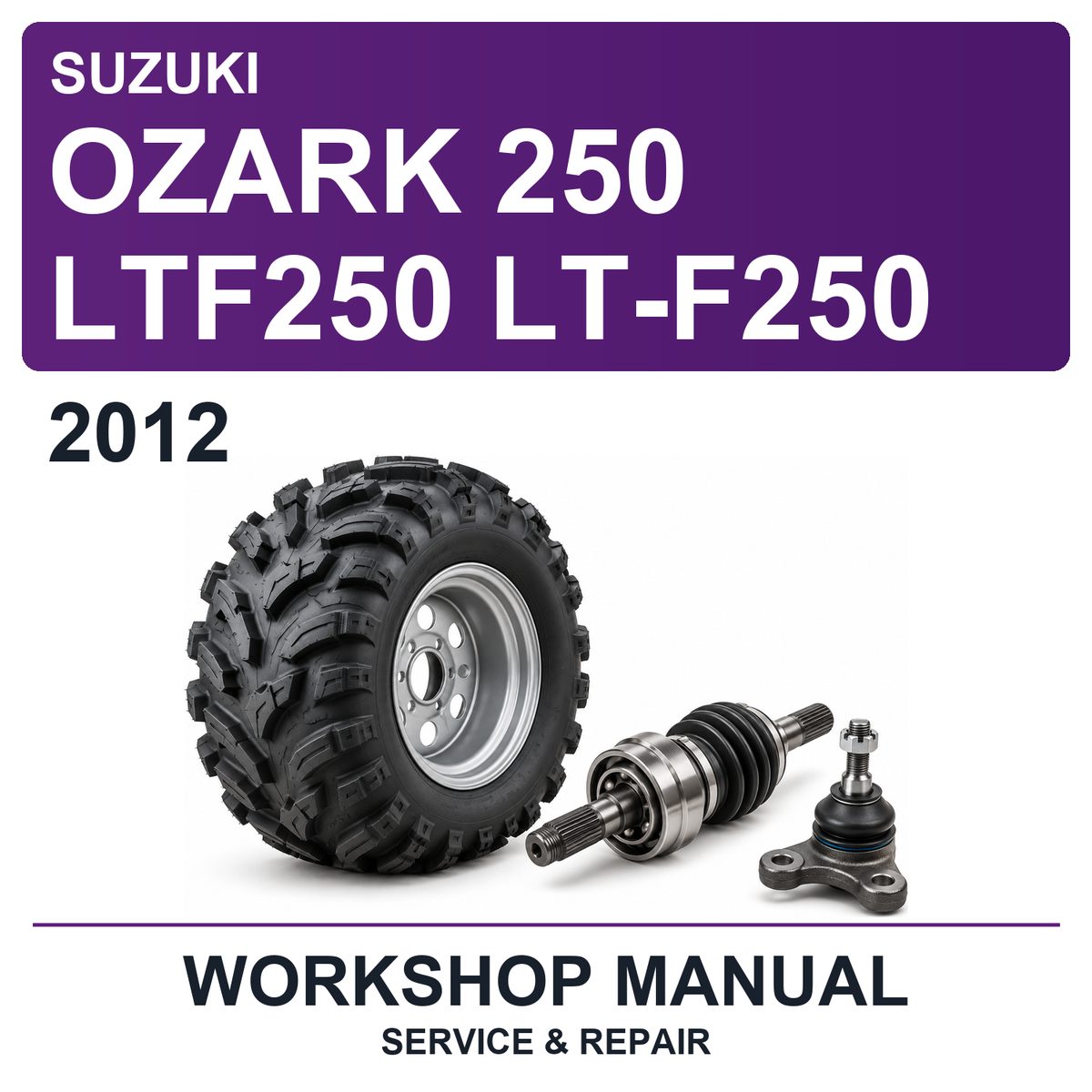 2012 Suzuki Ozark 250 LTF250 LT-F250 Workshop Service & Repair Manual