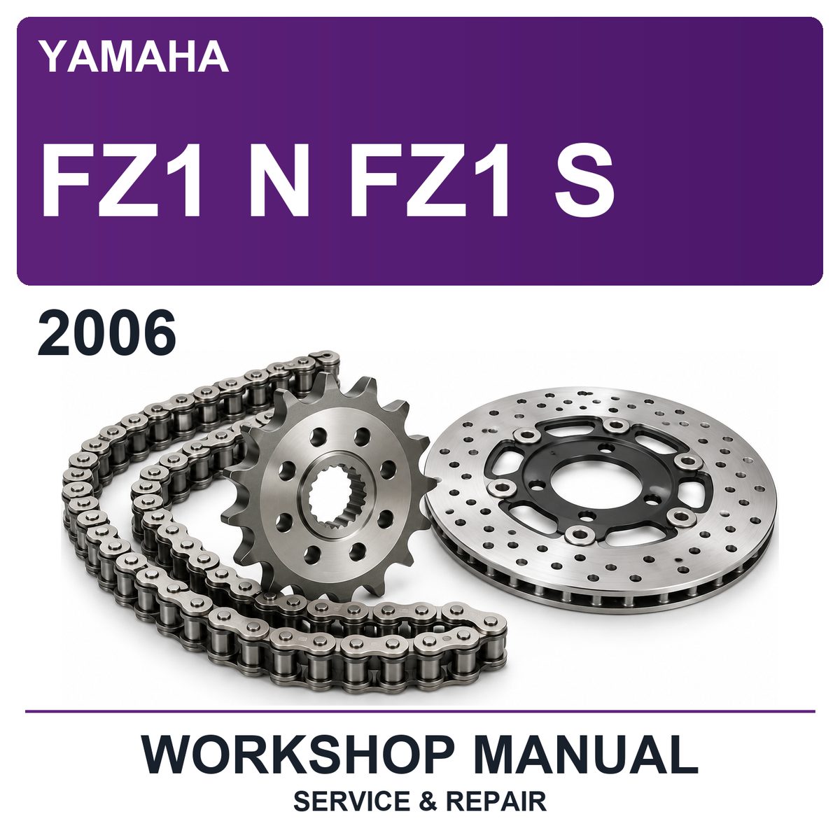 2006 Yamaha FZ1 N FZ1 S Workshop Service & Repair Manual