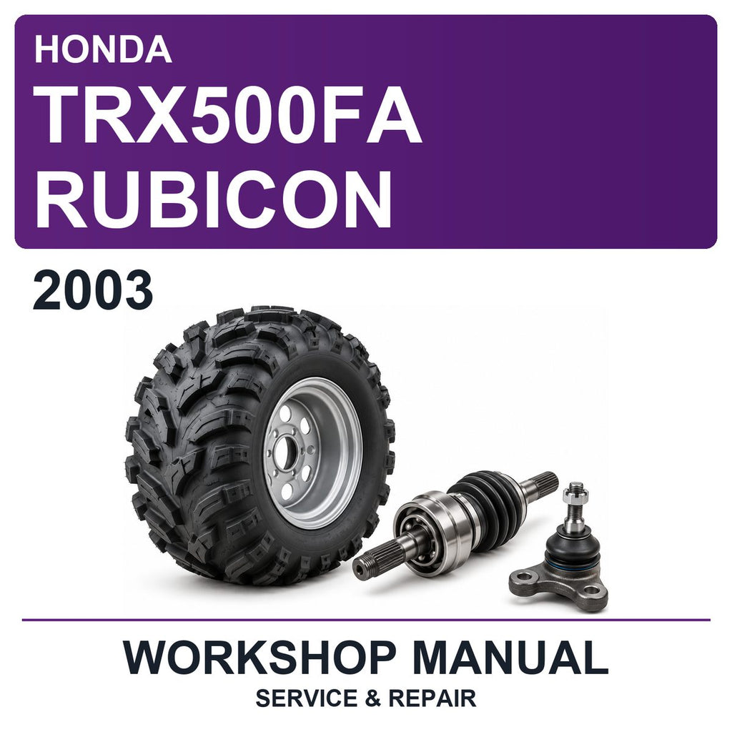 2003 Honda TRX500FA Rubicon Workshop Service & Repair Manual