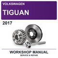 2017 Volkswagen Tiguan Workshop Service & Repair Manual