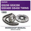 1985 Suzuki GS250 GSX250 GSX400 GS450 Twins Workshop Service & Repair Manual