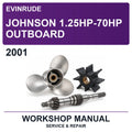 2001 Evinrude Johnson 1.25HP-70HP Outboard Workshop Service & Repair Manual