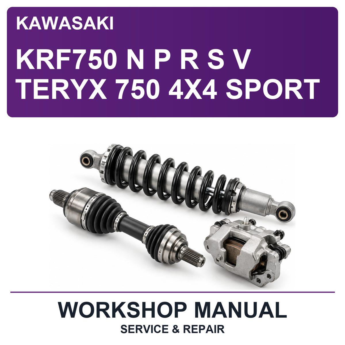 Kawasaki KRF750 N P R S V Teryx 750 4X4 Sport Workshop Service & Repair Manual