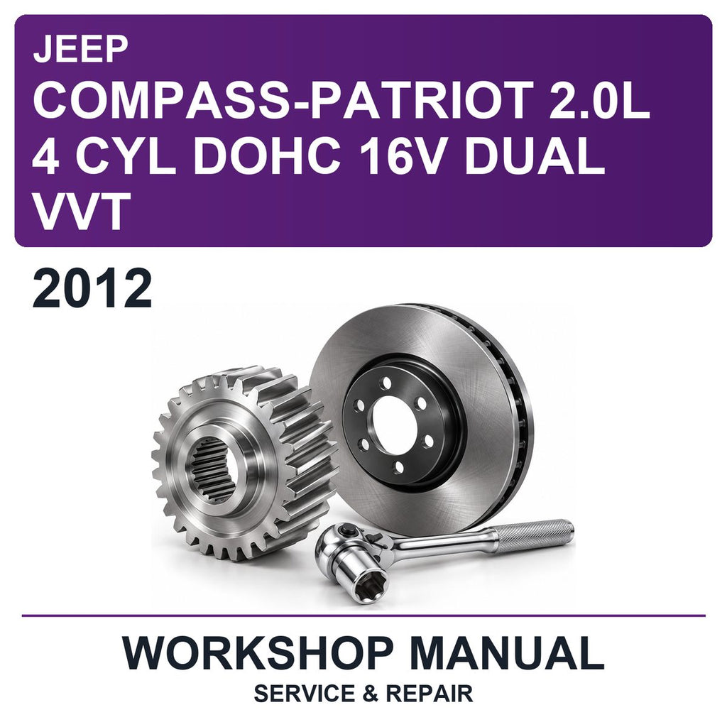 2012 Jeep Compass-Patriot 2.0L 4 Cyl Dohc 16V Dual VVT Workshop Service & Repair Manual