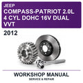 2012 Jeep Compass-Patriot 2.0L 4 Cyl Dohc 16V Dual VVT Workshop Service & Repair Manual