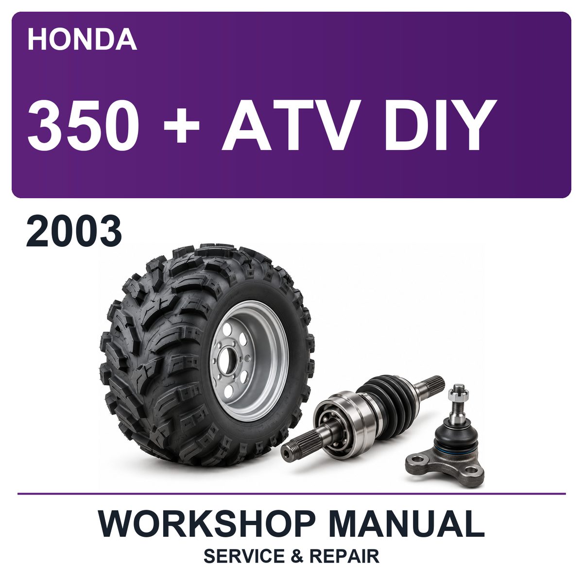 2003 Honda 350 + ATV DIY Workshop Service & Repair Manual