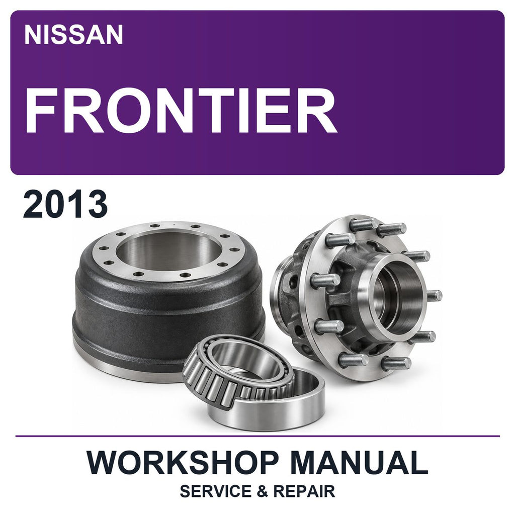2013 Nissan Frontier Workshop Service & Repair Manual