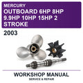 2003 Mercury Outboard 6HP 8HP 9.9HP 10HP 15HP 2 Stroke Workshop Service & Repair Manual