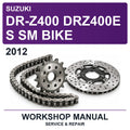 2012 Suzuki DR-Z400 DRZ400E S SM Bike Workshop Service & Repair Manual
