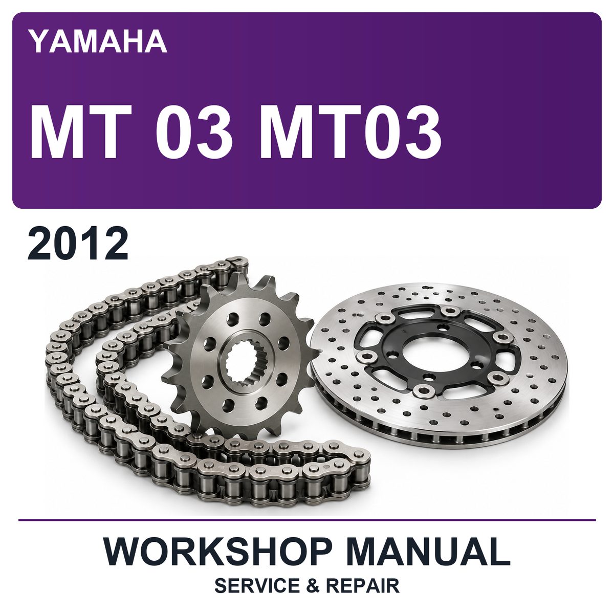2012 Yamaha MT 03 MT03 Workshop Service & Repair Manual