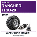2010 Honda Rancher TRX420 Workshop Service & Repair Manual