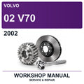 2002 Volvo 02 V70 Workshop Service & Repair Manual