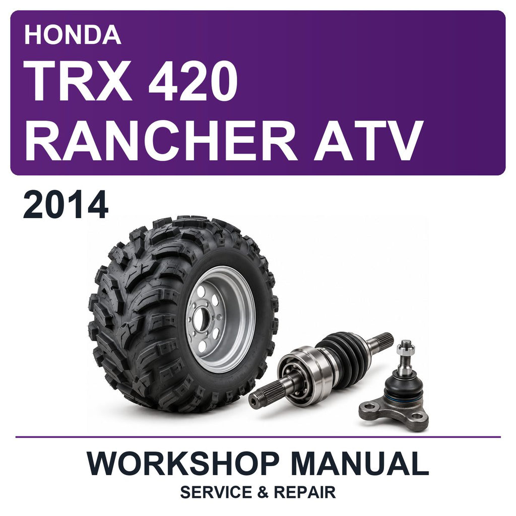 2014 Honda TRX 420 Rancher ATV Workshop Service & Repair Manual
