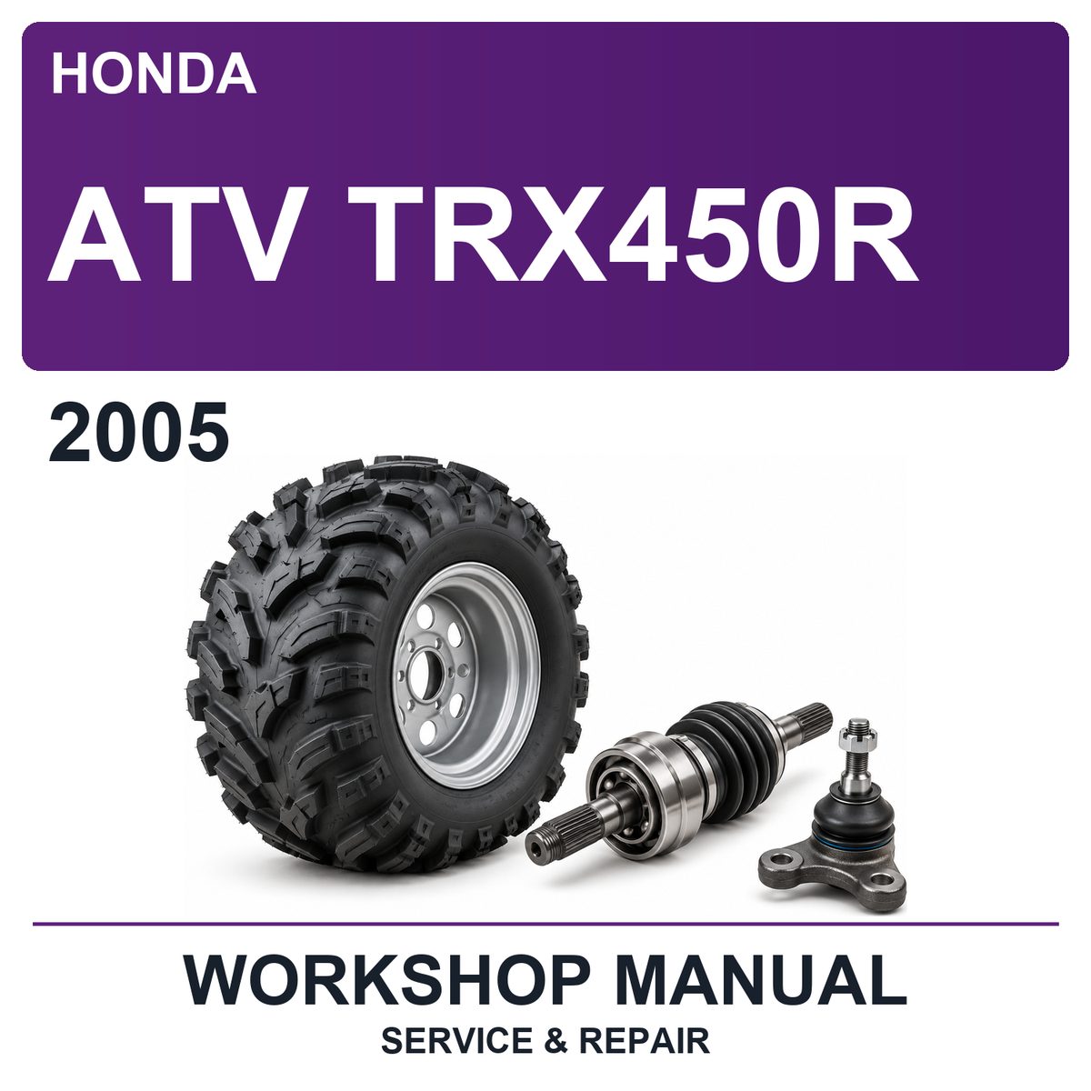 2005 Honda ATV TRX450R Workshop Service & Repair Manual
