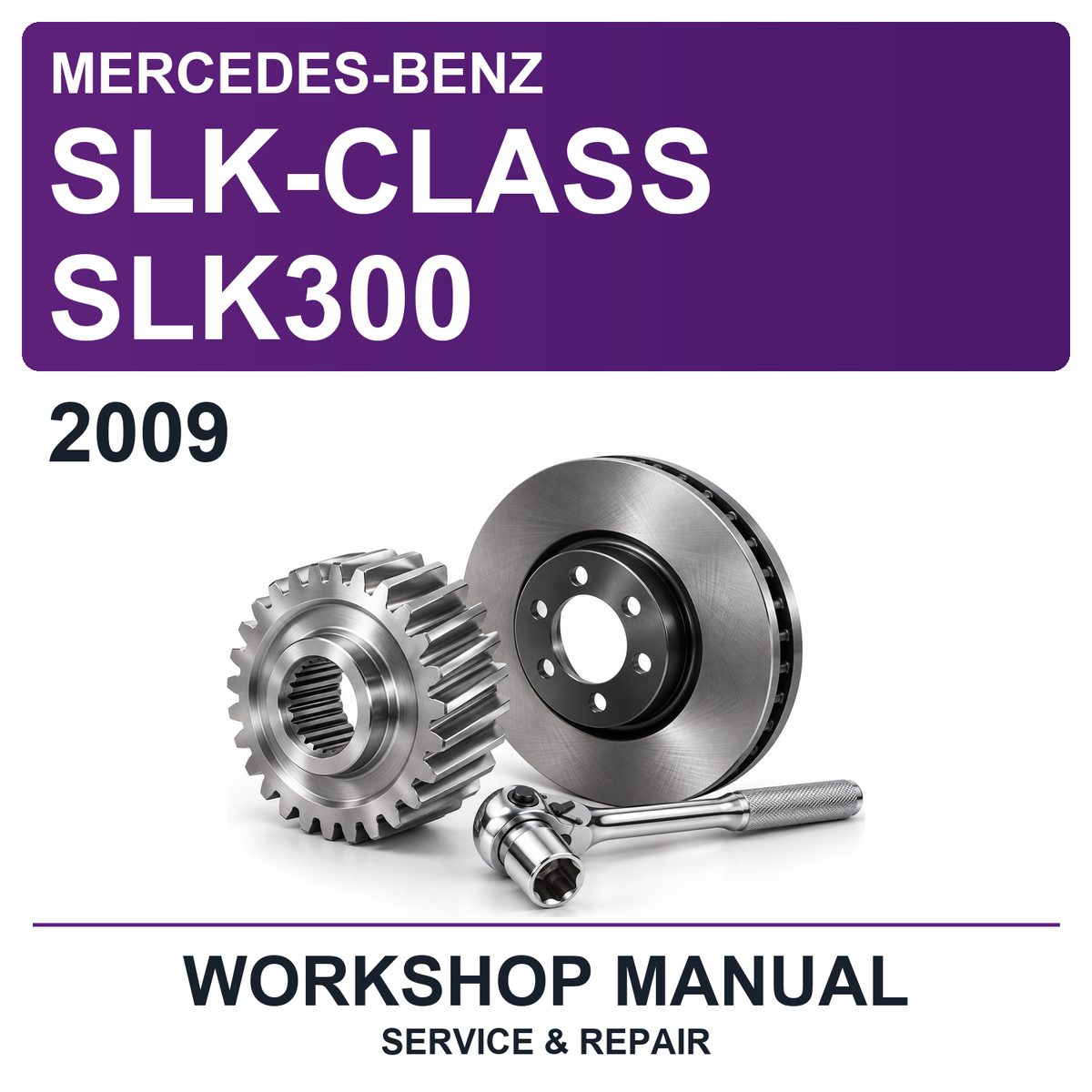 2009 Mercedes-Benz SLK-Class SLK300 Workshop Service & Repair Manual