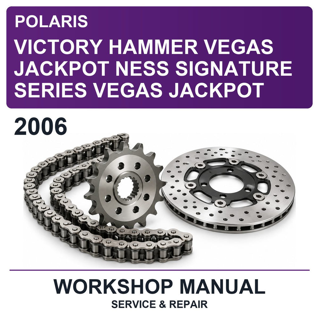 2006 Victory Polaris Hammer Vegas Jackpot Ness Signature Series Vegas Jackpot Workshop Service & Repair Manual