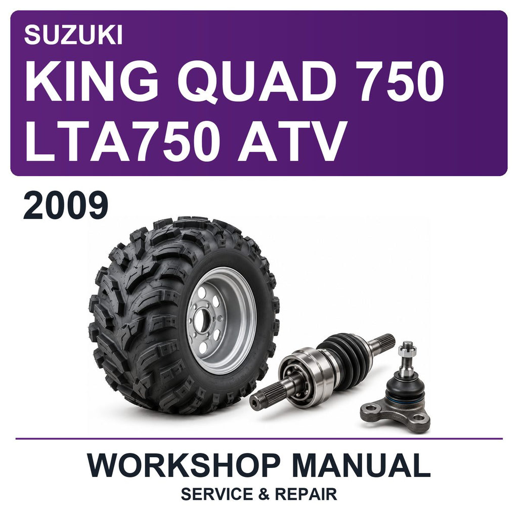 2009 Suzuki King Quad 750 LTA750 ATV Workshop Service & Repair Manual
