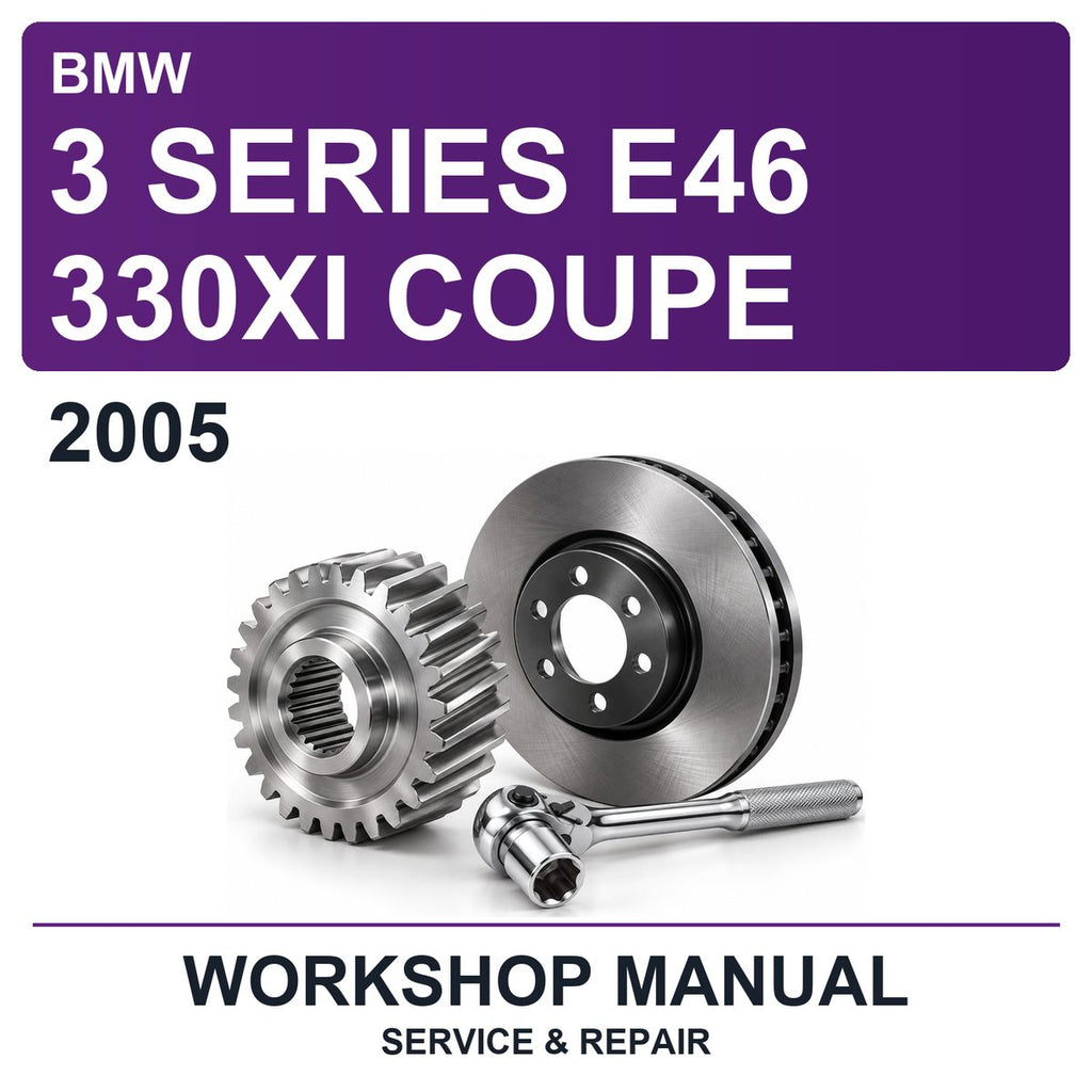 2005 BMW 3 Series E46 330XI Coupe Workshop Service & Repair Manual