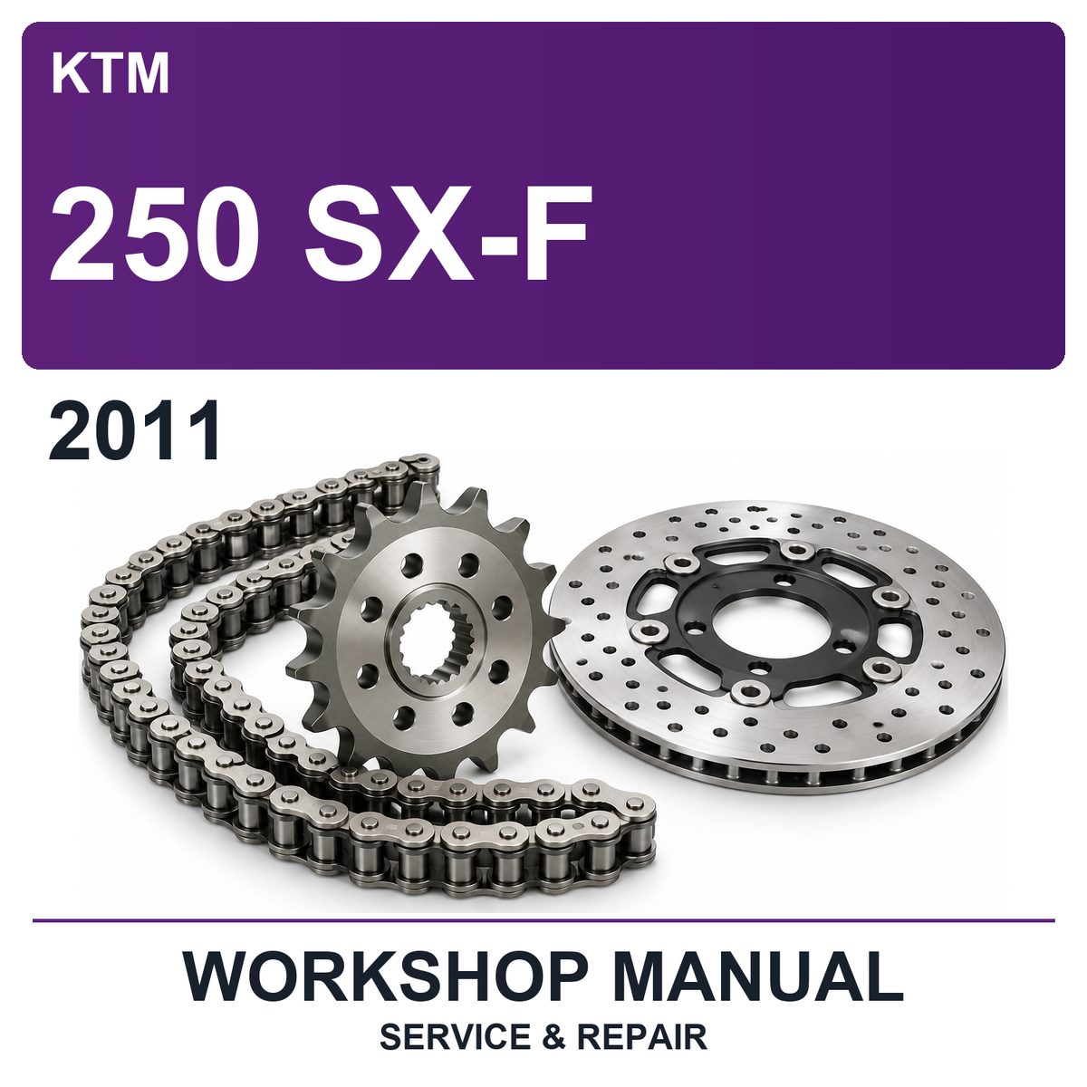 2011 KTM 250 SX-F Workshop Service & Repair Manual