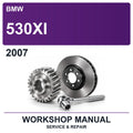 2007 BMW 530XI Workshop Service & Repair Manual