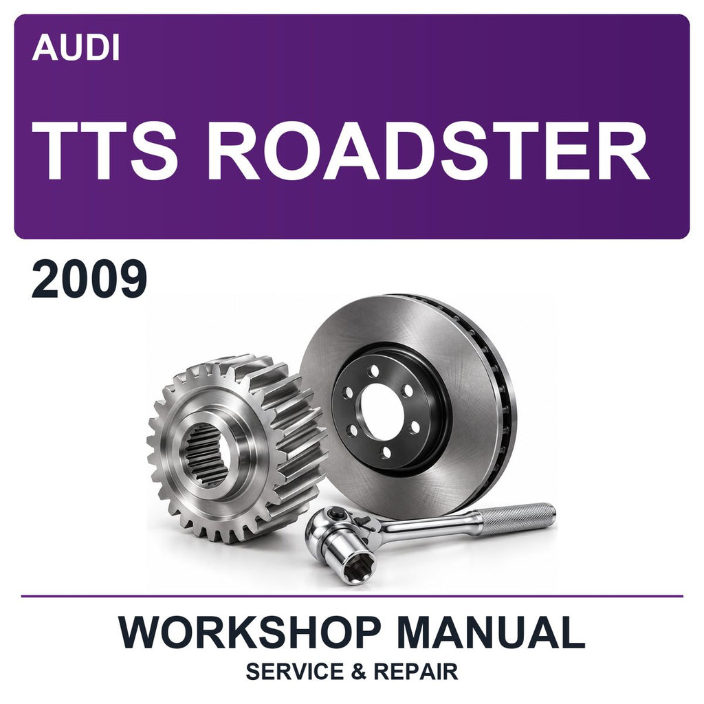 2009 Audi TTS Roadster Workshop Service & Repair Manual