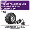 1989 Honda TRX350 Fourtrax 4X4 & Honda TRX350D Foreman 4X4 Workshop Service & Repair Manual