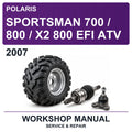 2007 Polaris Sportsman 700 / 800 / X2 800 EFI ATV Workshop Service & Repair Manual