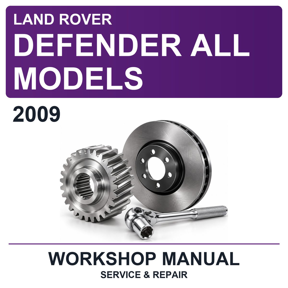2009 Land Rover Defender All Models Workshop Service & Repair Manual