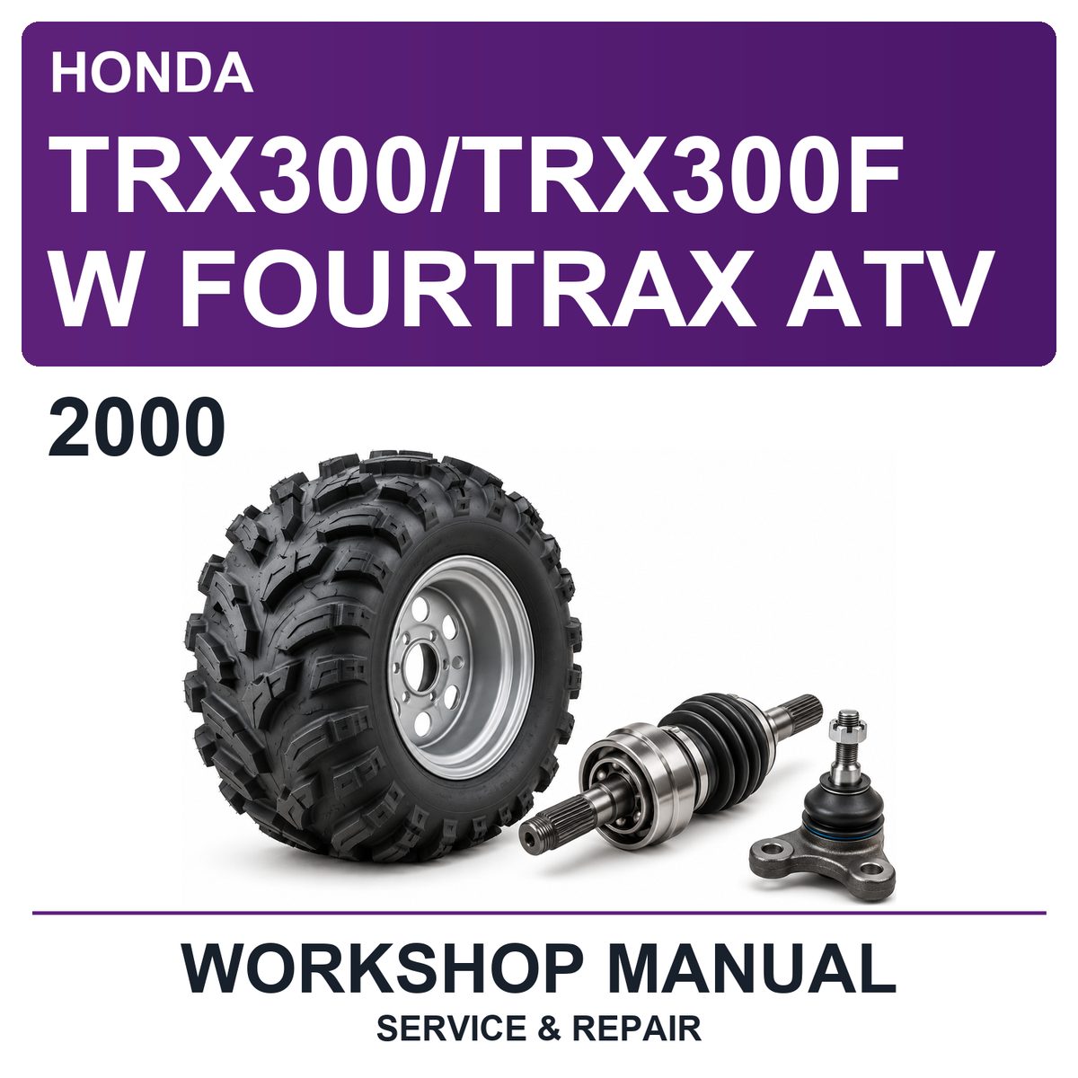 2000 Honda TRX300/TRX300FW Fourtrax ATV Workshop Service & Repair Manual