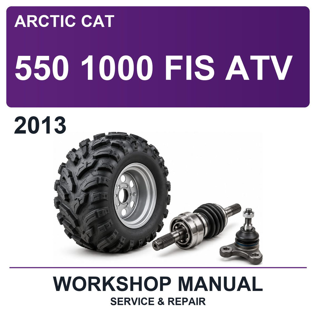 2013 Arctic Cat 550 1000 FIS ATV Workshop Service & Repair Manual