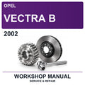 2002 Opel Vectra B Workshop Service & Repair Manual