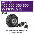 2006 Arctic Cat 400 500 650 650 V-Twin ATV Workshop Service & Repair Manual
