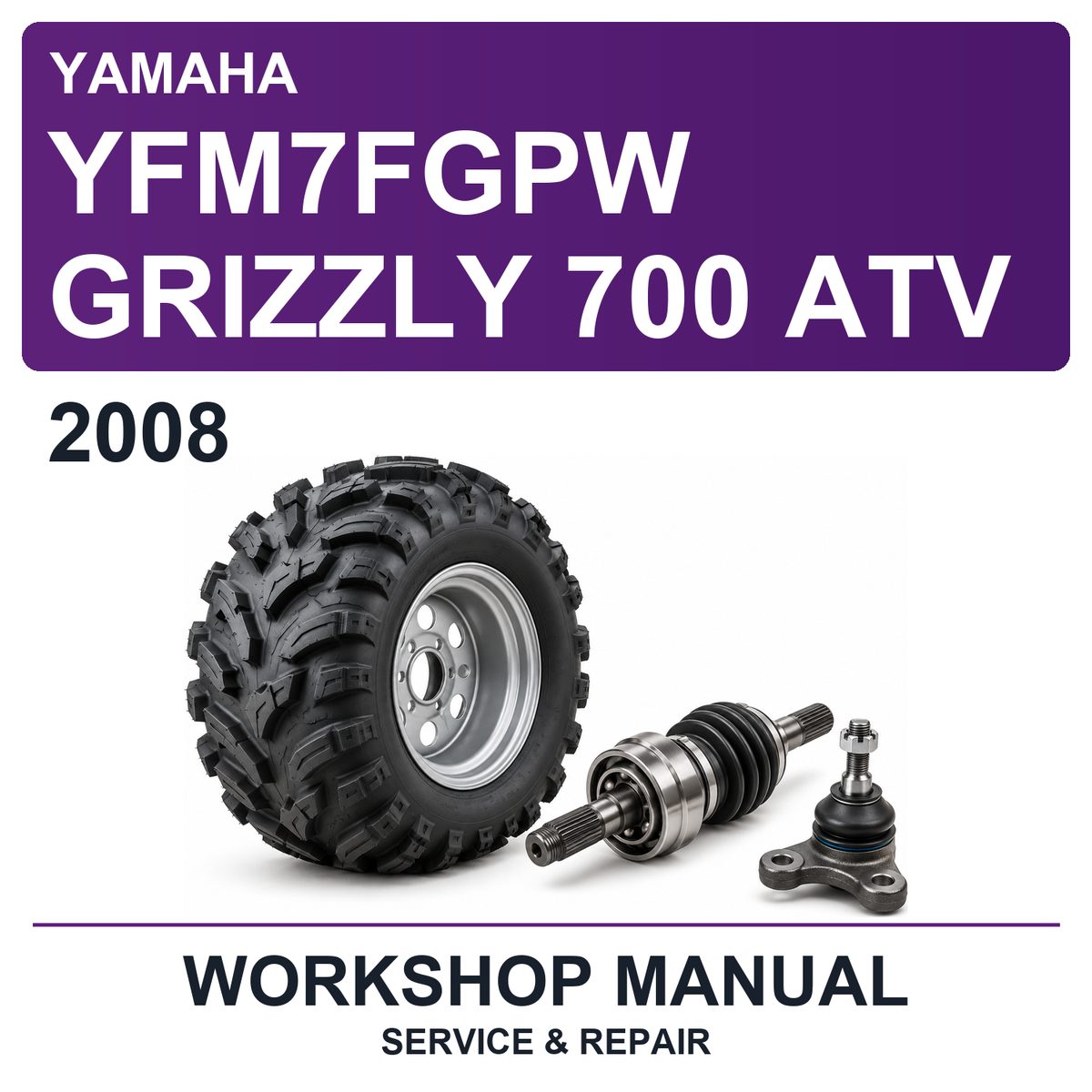 2008 Yamaha YFM7FGPW Grizzly 700 ATV Workshop Service & Repair Manual