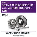 2013 Jeep Grand Cherokee CKD 5.7L V8 Hemi MDS VVT - EZH Workshop Service & Repair Manual